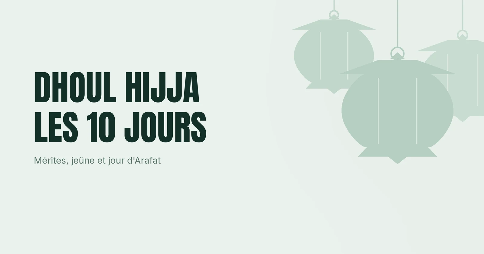 Lanternes traditionnelles illustrant les dix premiers jours de Dhoul Hijja
